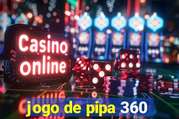 jogo de pipa 360